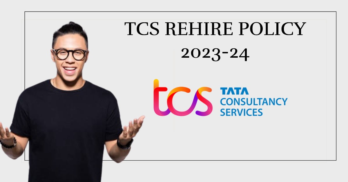 TCS Rehire Policy 2024 Jankari insights